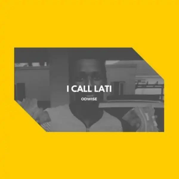 Odwise - I Call Lati